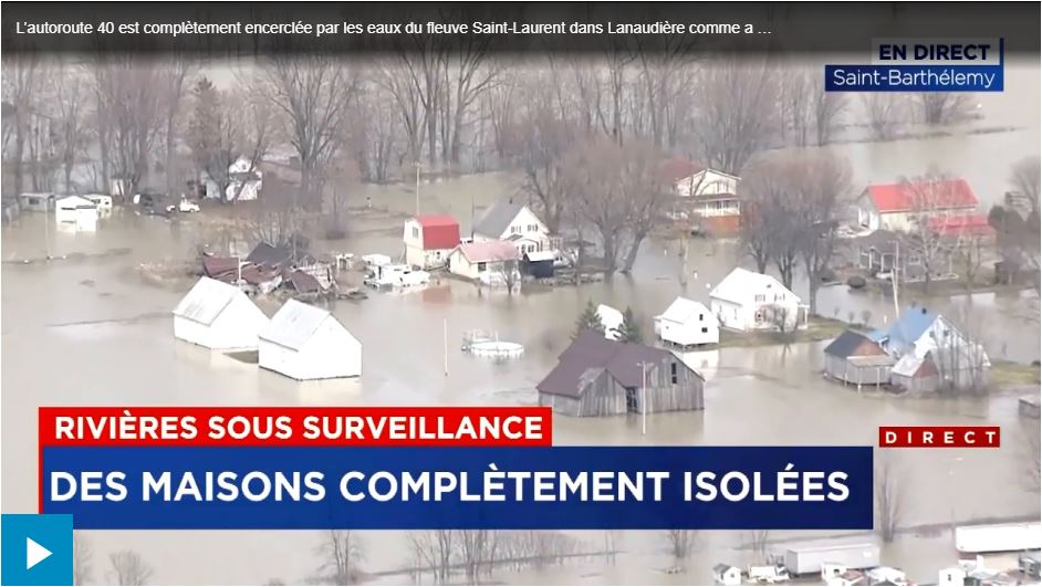 Downstream flooding in Lanaudière, Quebec, Canada, published 23 April, 2019. Source: TVA Nouvelles.